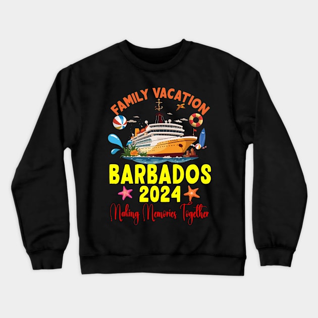 Family Vacation Barbados 2024 Family Matching Group Summer Crewneck Sweatshirt by Spit in my face PODCAST